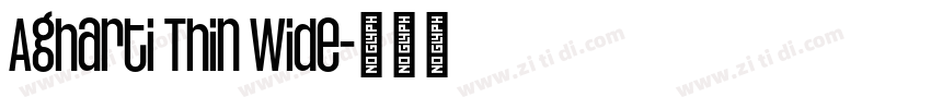 Agharti Thin Wide字体转换
